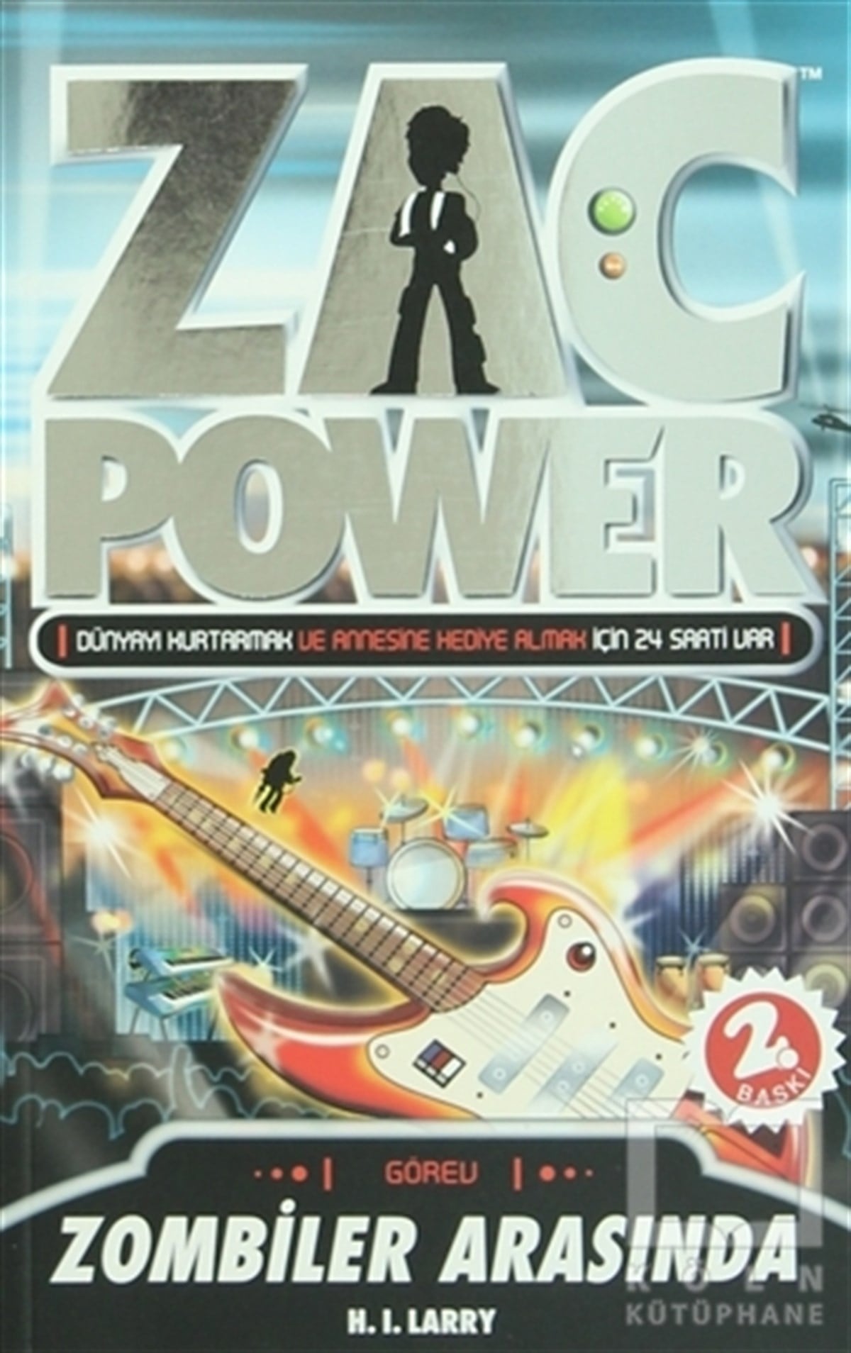 H. I. LarryRoman-ÖyküZac Power - Zombiler Arasında