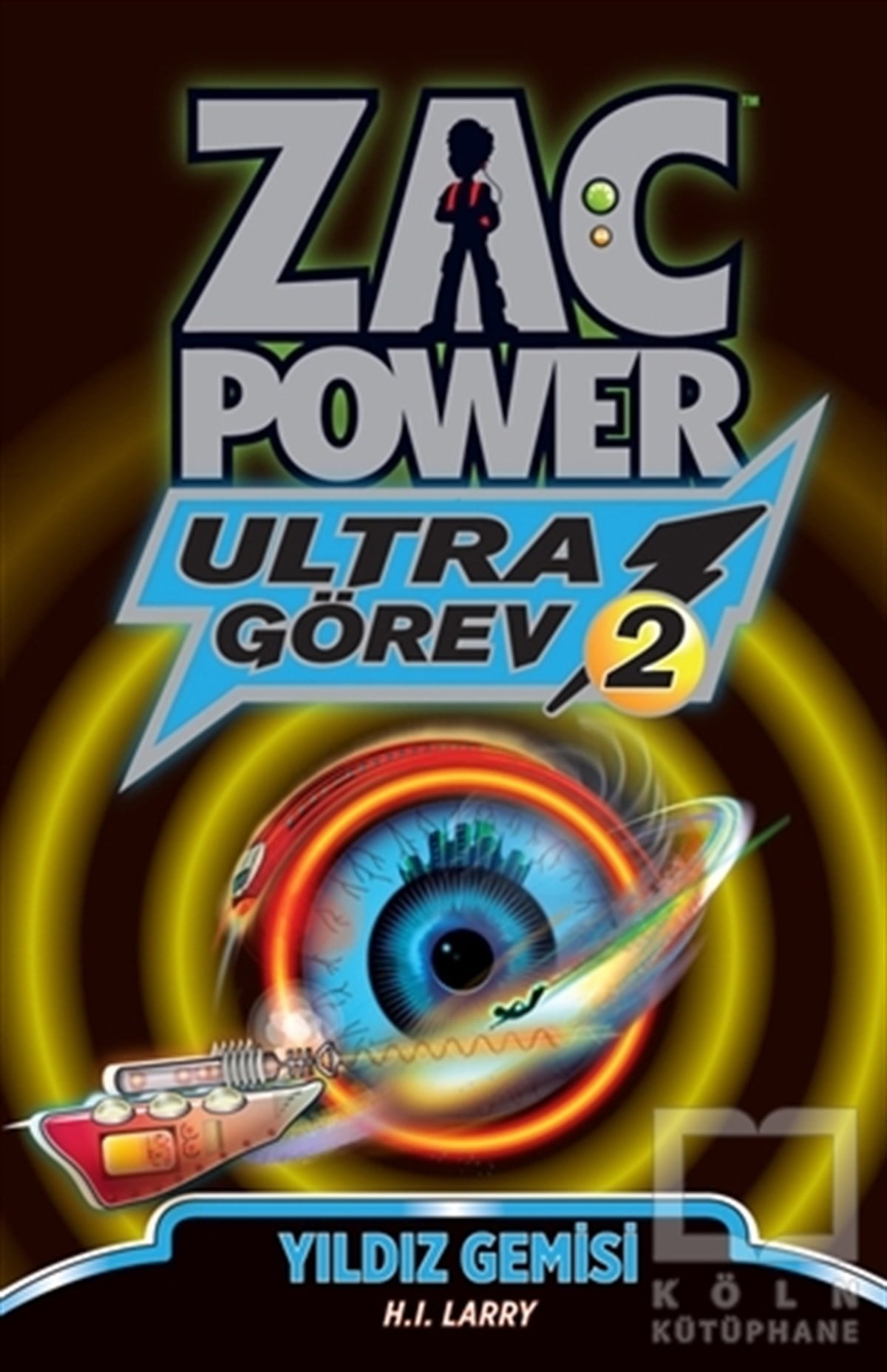 H. I. LarryDiğerZac Power Ultra Görev 2 - Yıldız Gemisi