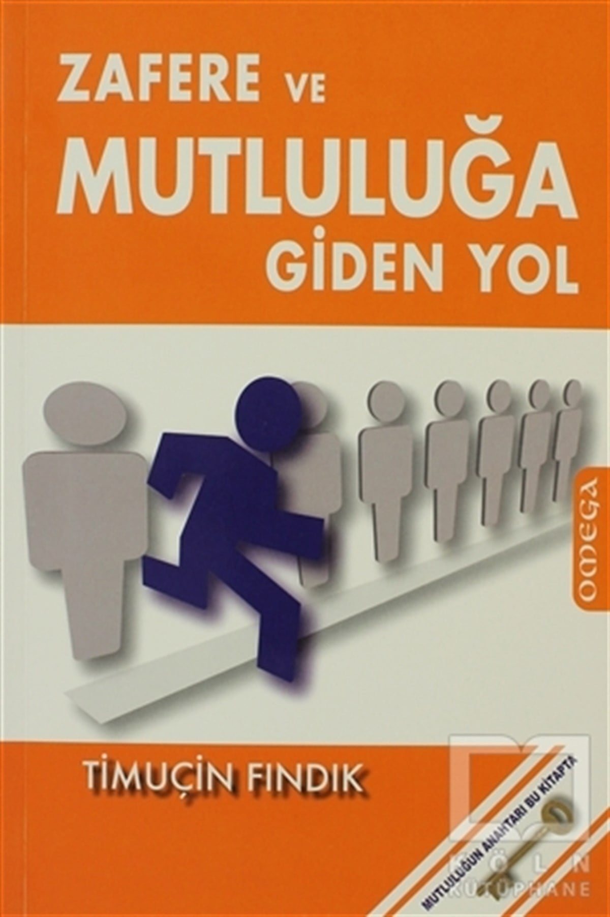 Timuçin FındıkKişisel GelişimZafere ve Mutluluğa Giden Yol