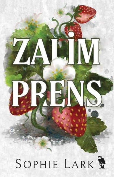Sophie LarkDünya RomanZalim Prens