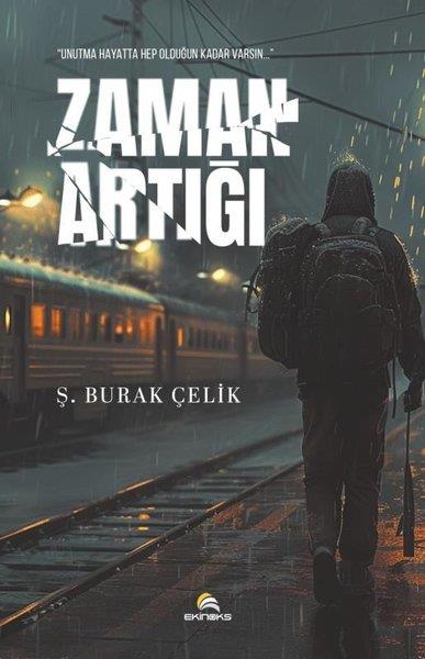 Ş. Burak ÇelikTürk RomaniZaman Artığı