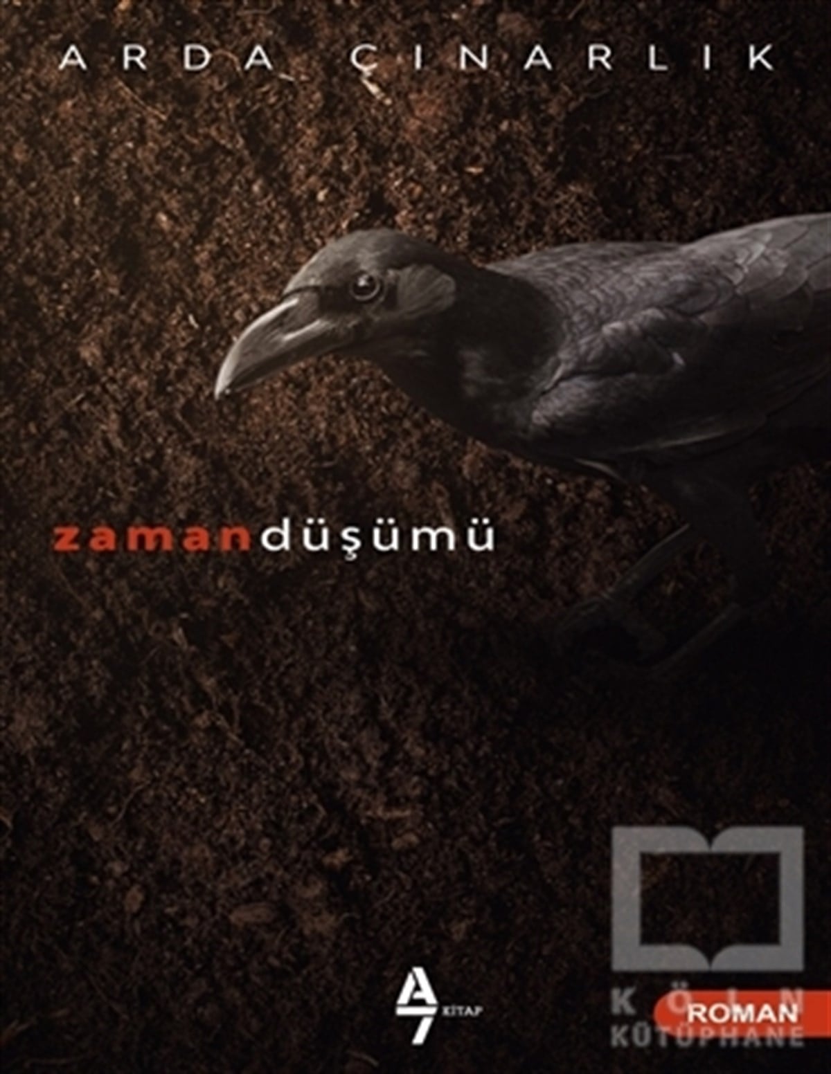 Arda ÇınarlıkTürkçe RomanlarZaman Düşümü