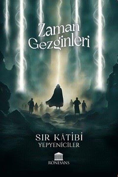 YepyenicilerTürk RomaniZaman Gezginleri - Sır Katibi
