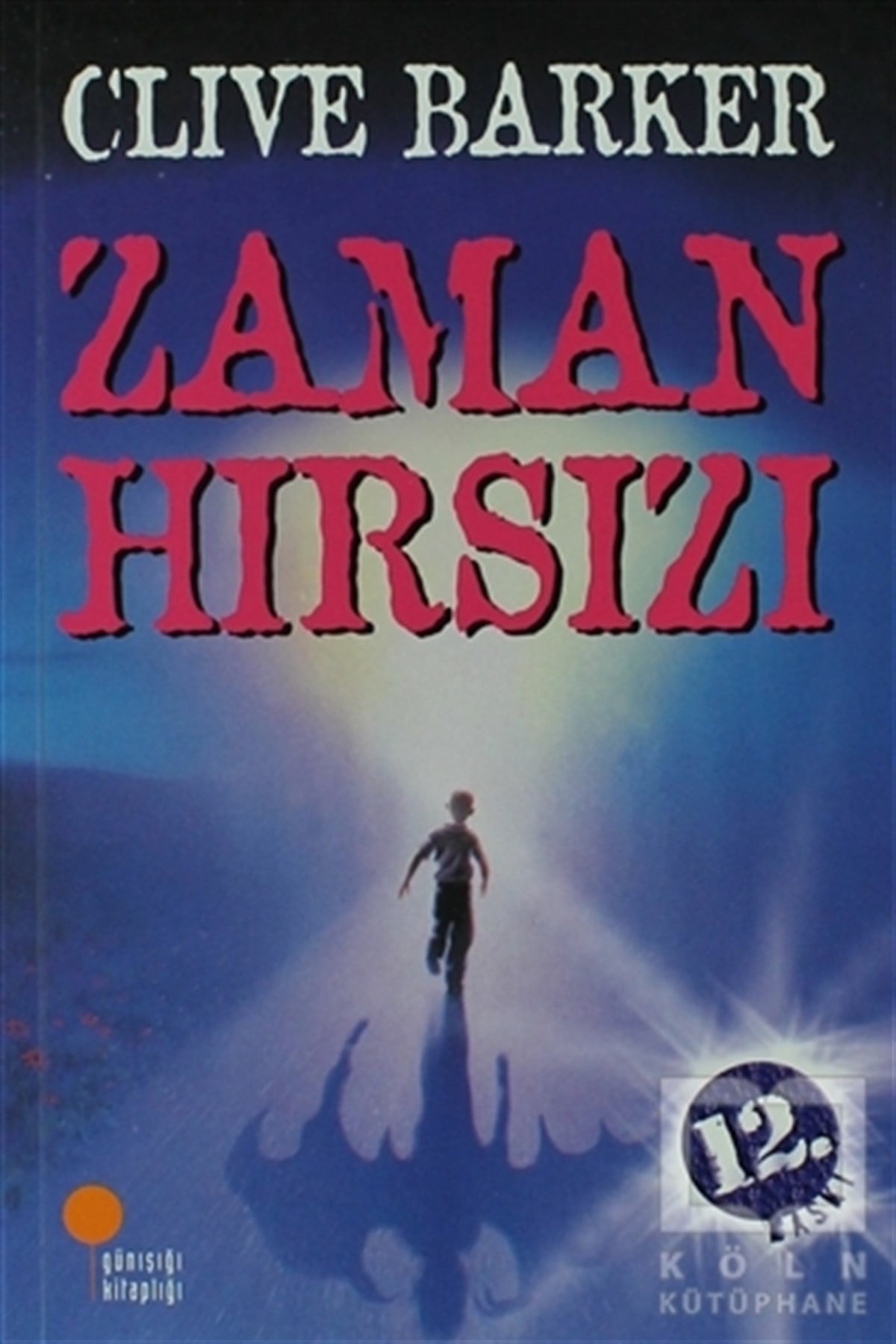Clive BarkerRoman-ÖyküZaman Hırsızı