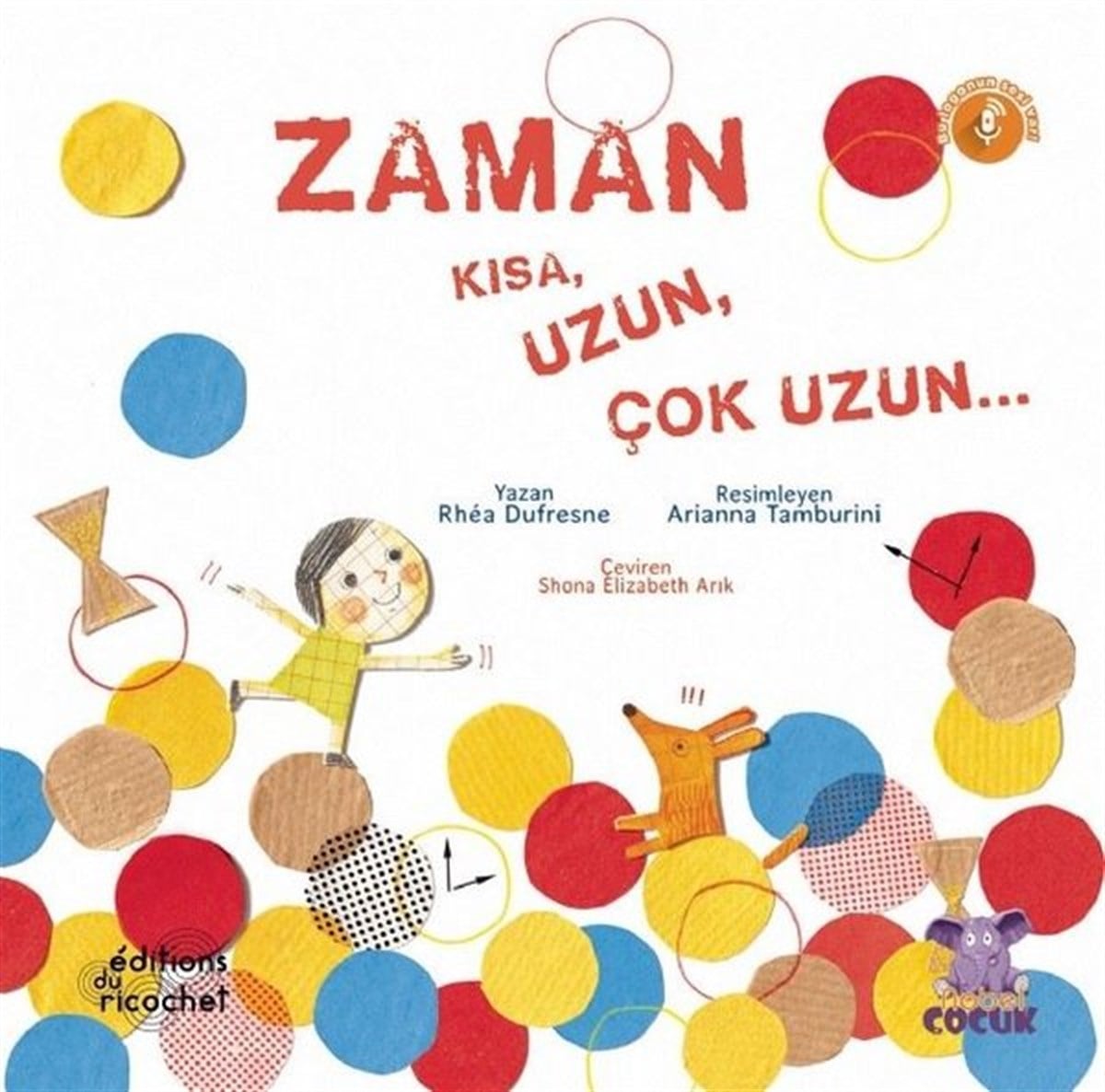 Rhea DufresneEgitim Etkinlik KitaplariZaman Kısa Uzun Çok Uzun..
