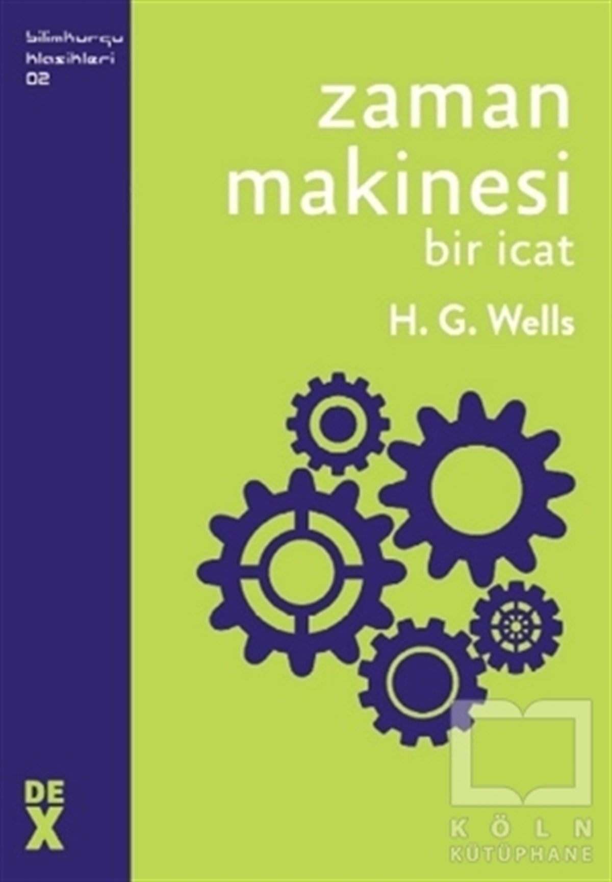H. G. WellsDünya Klasikleri & Klasik KitaplarZaman Makinesi