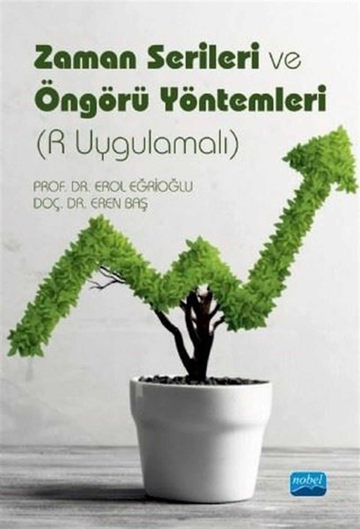 Eren BaşEğitimZaman Serileri ve Öngörü Yöntemleri - R Uygulamalı