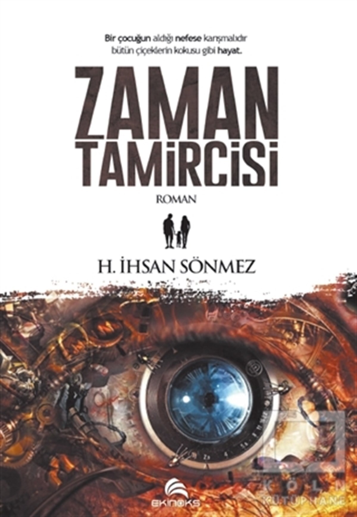 H. İhsan SönmezRomanZaman Tamircisi