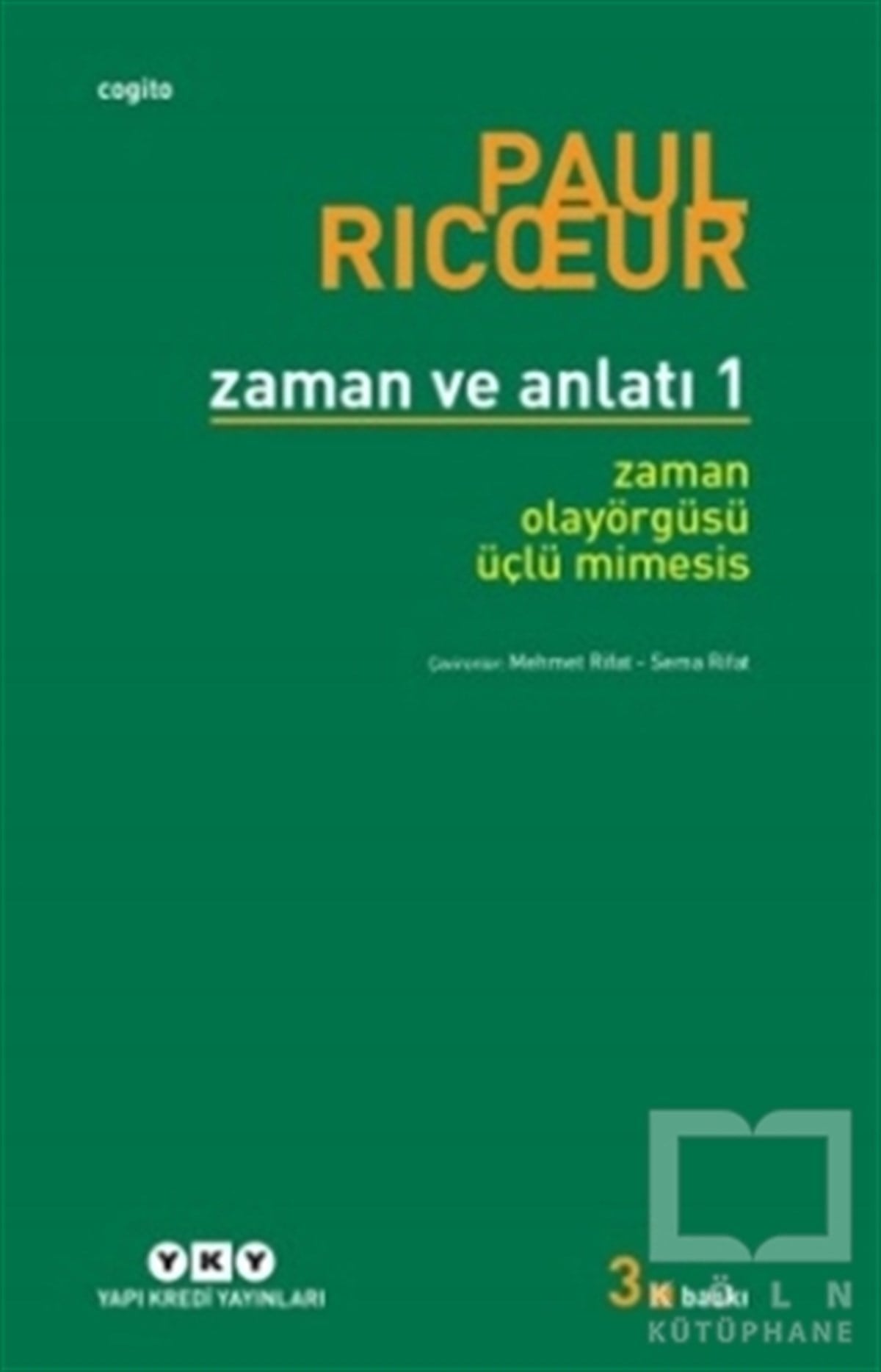 Paul RicoeurAraştıma-İnceleme-ReferansZaman ve Anlatı 1