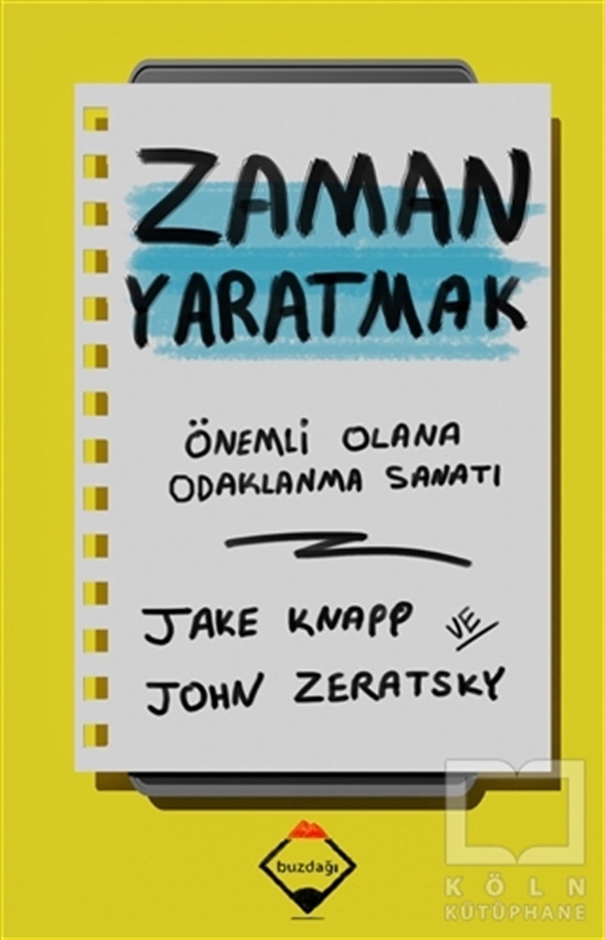 Jake KnappKişisel Gelişim KitaplarıZaman Yaratmak