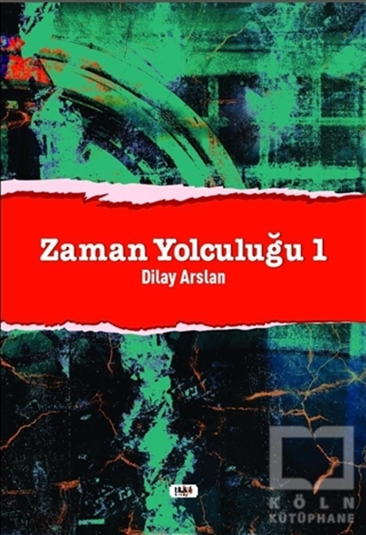 Dilay ArslanÇocuk RomanlarıZaman Yolculuğu 1