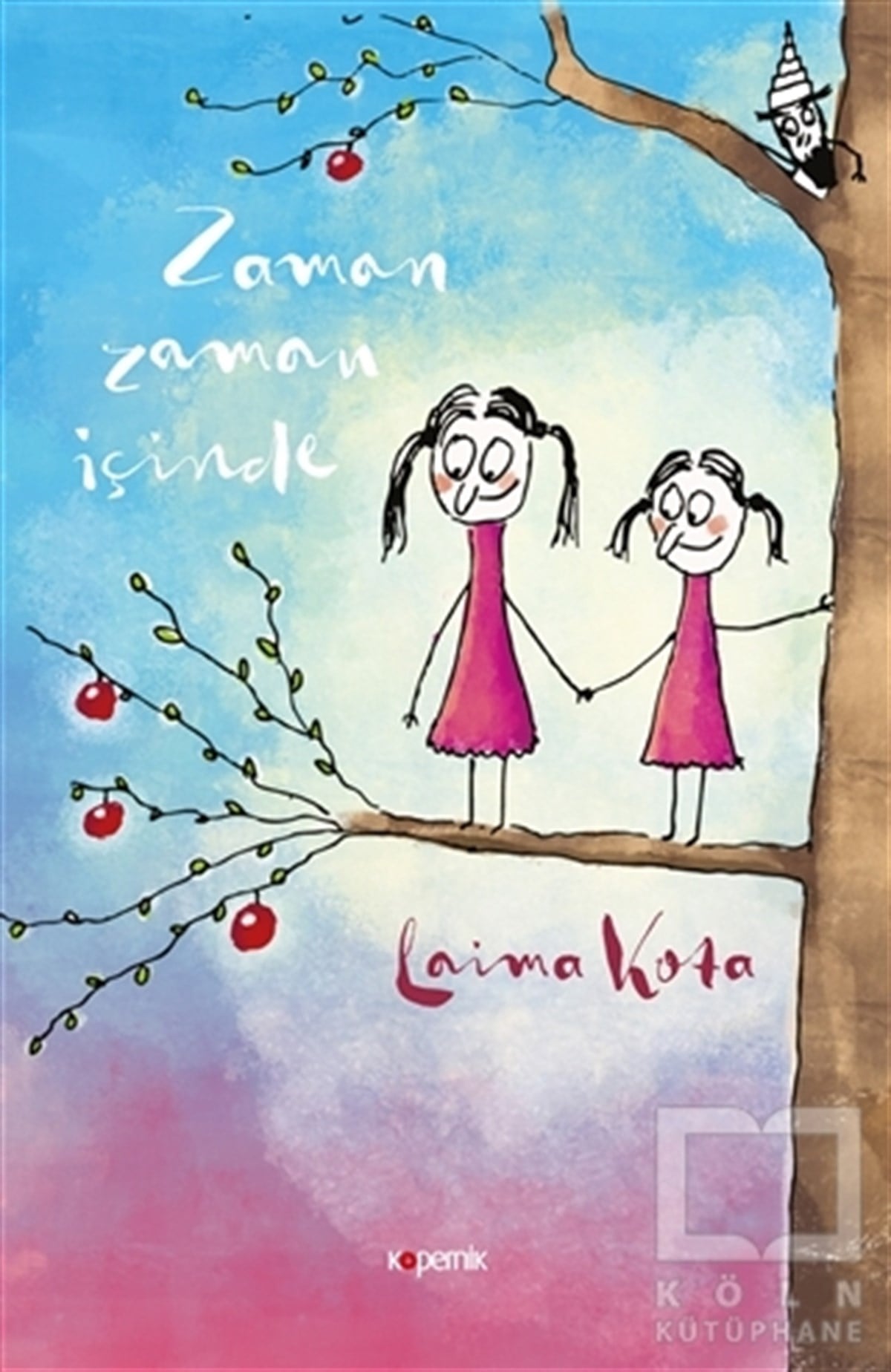Laima KotaHikaye (Öykü) KitaplarıZaman Zaman İçinde