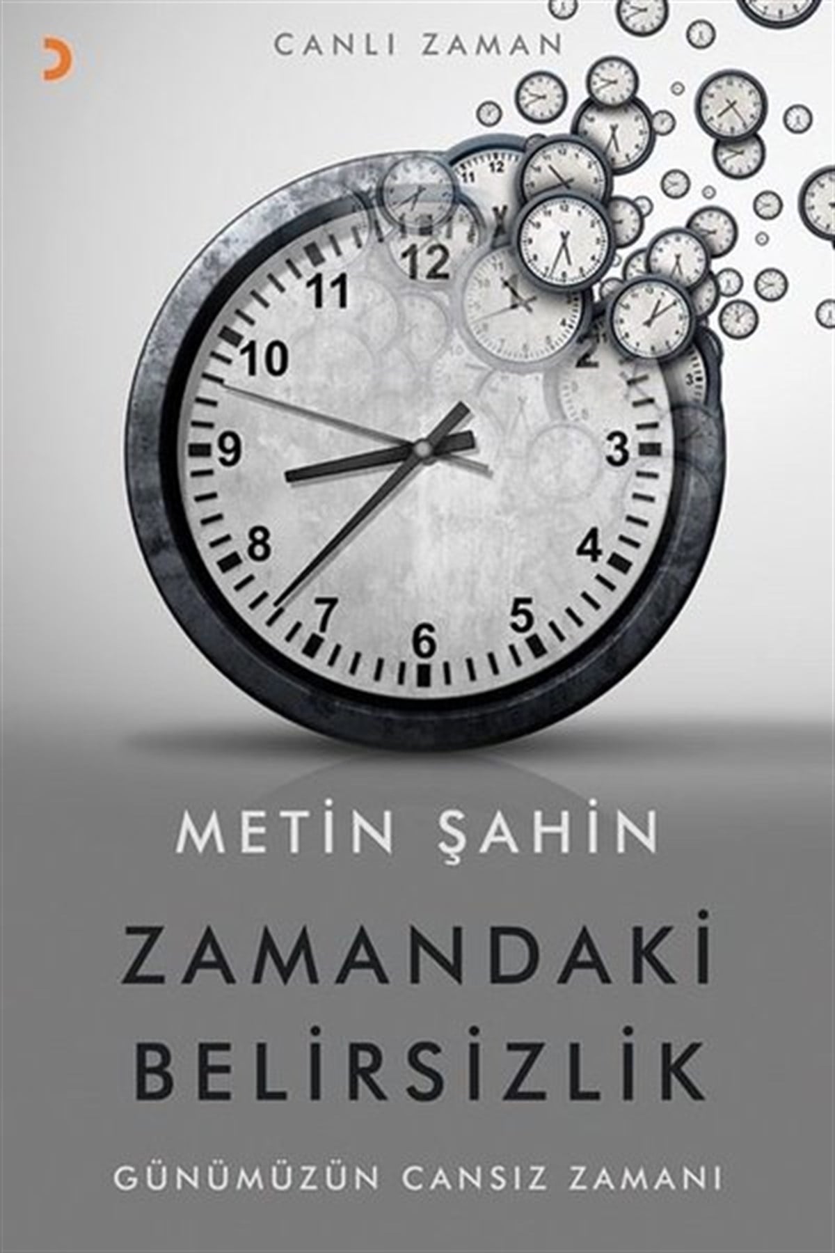 Metin ŞahinPopüler Bilim KitaplarıZamandaki Belirsizlik
