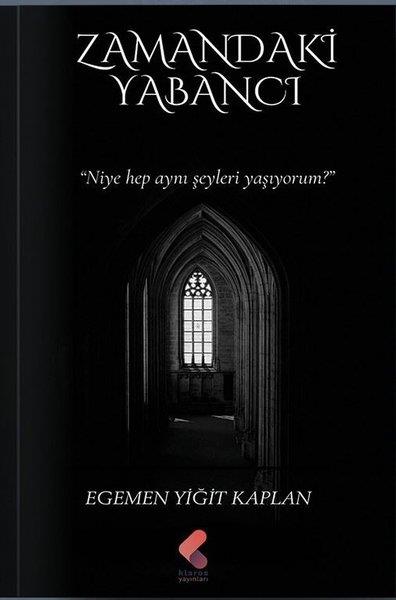 Egemen Yiğit KaplanPolisiye Romanlar & Cinayet RomanlarıZamandaki Yabancı