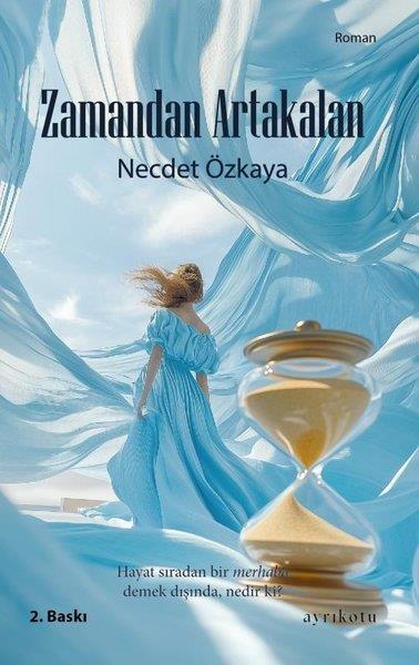 Necdet ÖzkayaTürk RomaniZamandan Artakalan