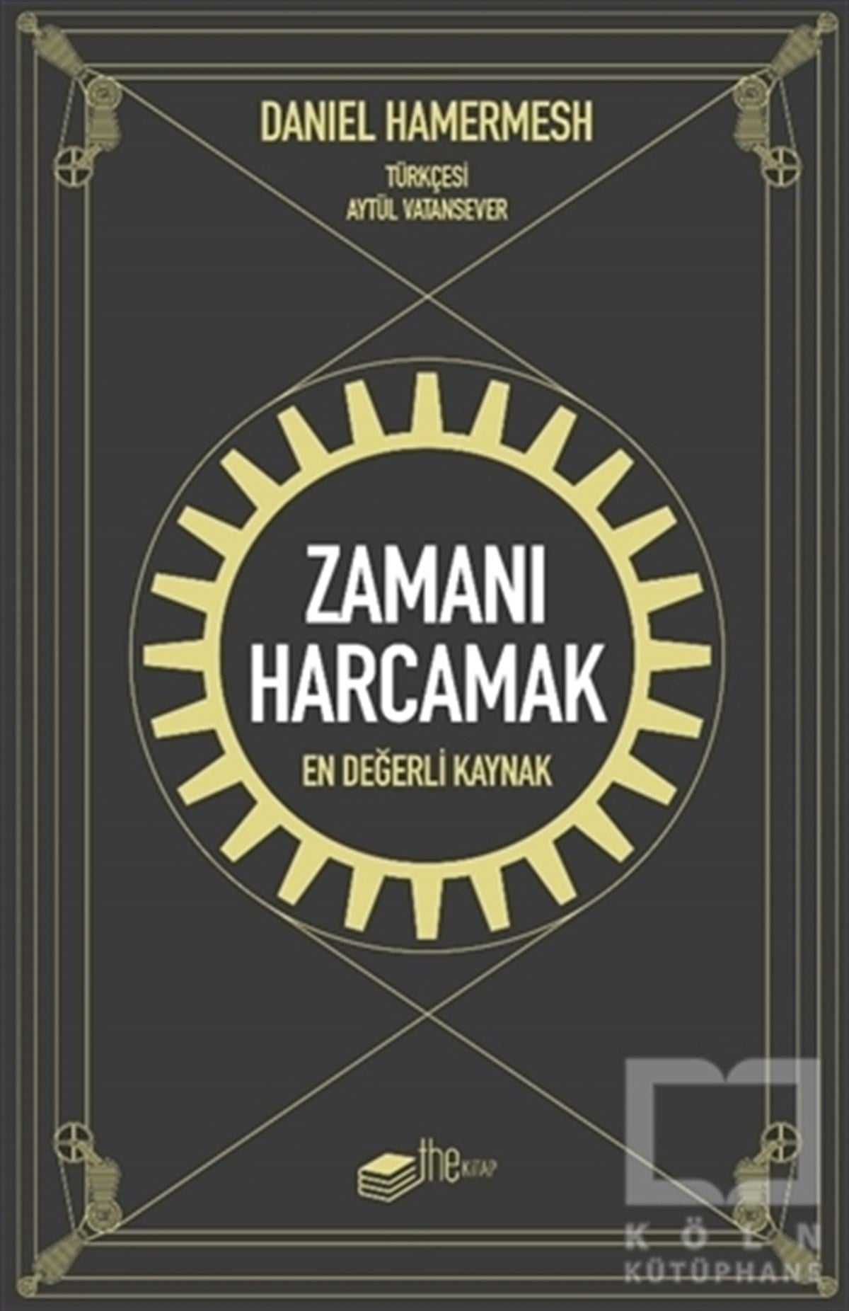 Daniel Hamermeshİş Dünyası KitaplarıZamanı Harcamak