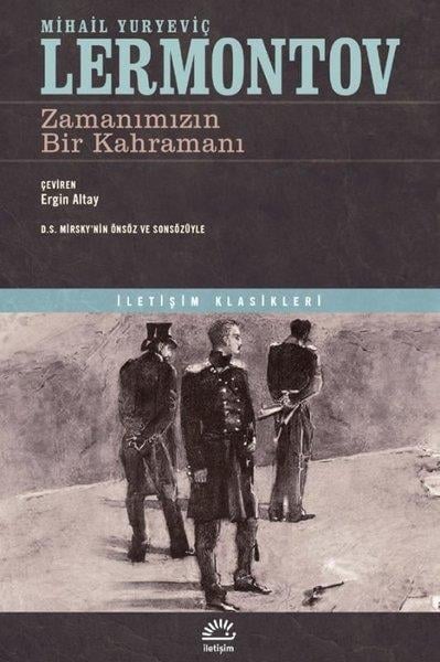 Mihail Yuryeviç LermontovDünya KlasikleriZamanımızın Bir Kahramanı - İletişim Klasikleri