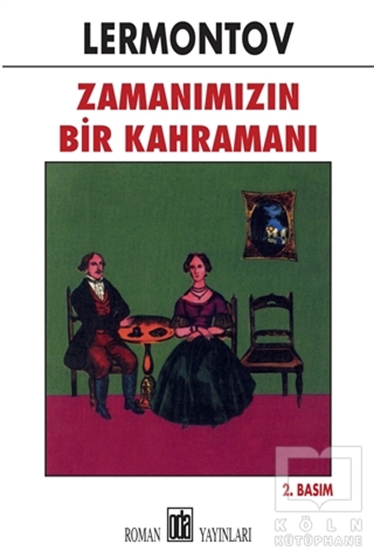 Mihail Yuryeviç LermontovRomanZamanımızın Bir Kahramanı