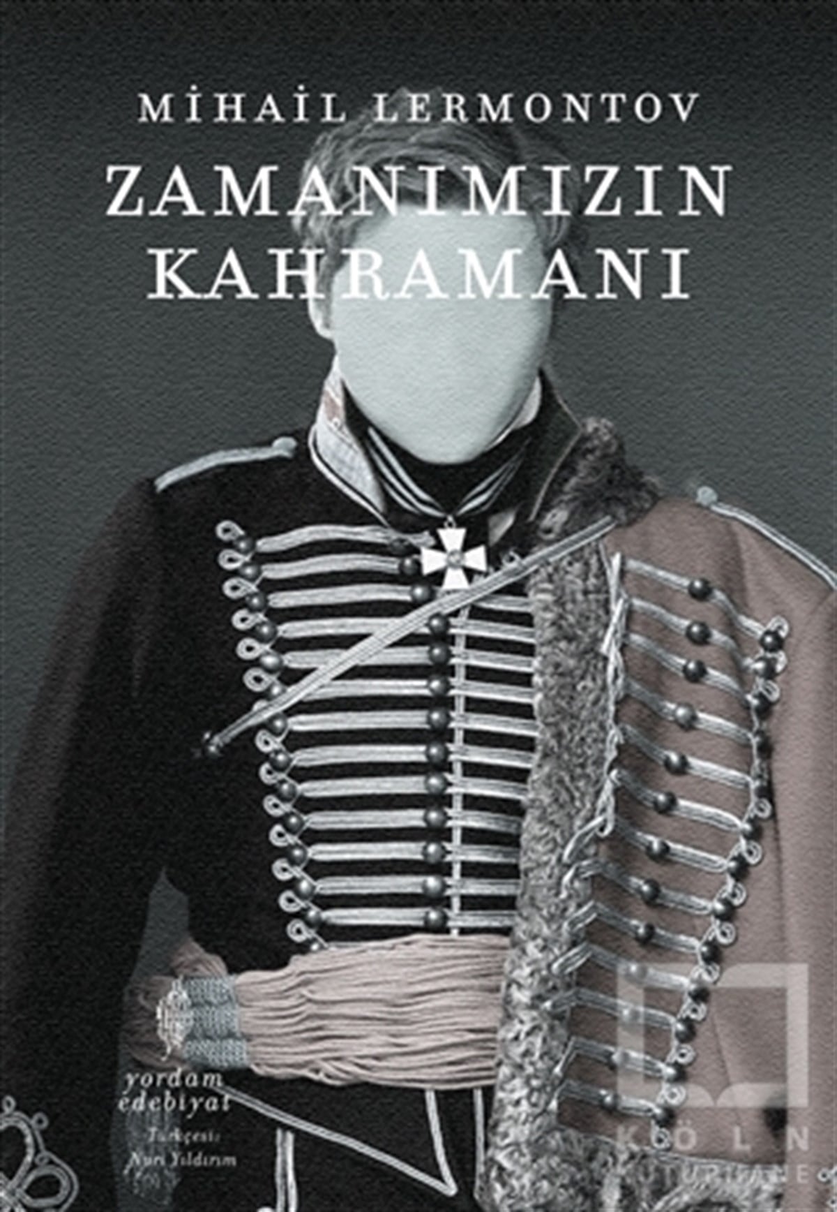 Mihail LermontovDünya Klasikleri & Klasik KitaplarZamanımızın Kahramanı