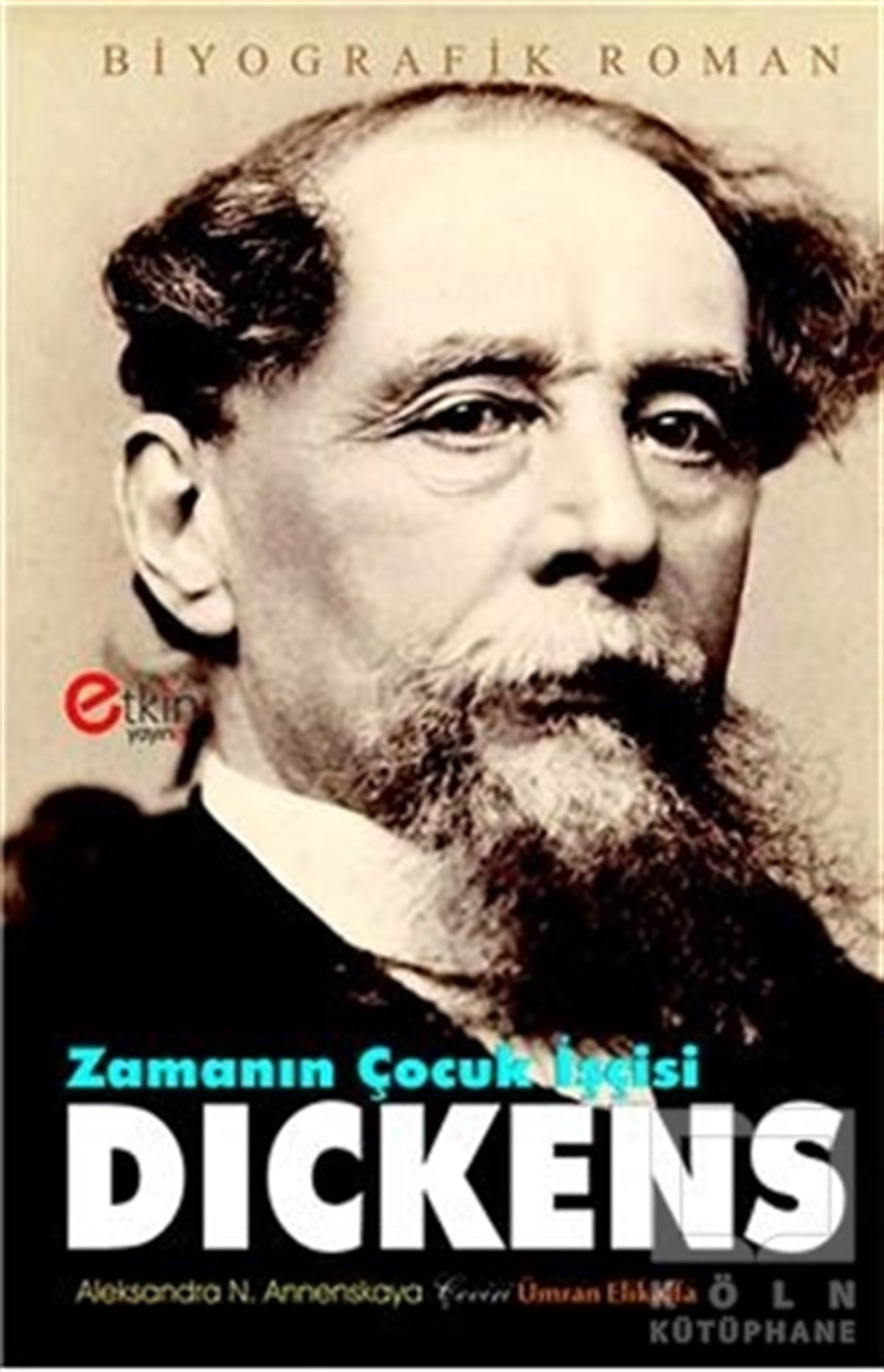 Aleksandra N. AnnenskayaRomanZamanın Çocuk İşçisi - Dickens