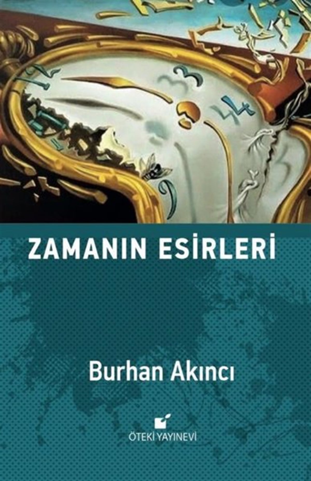 Burhan AkıncıTürkiye RomanZamanın Esirleri