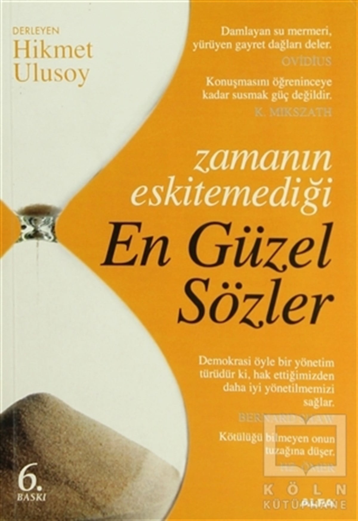DerlemeDiğerZamanın Eskitemediği En Güzel Sözler