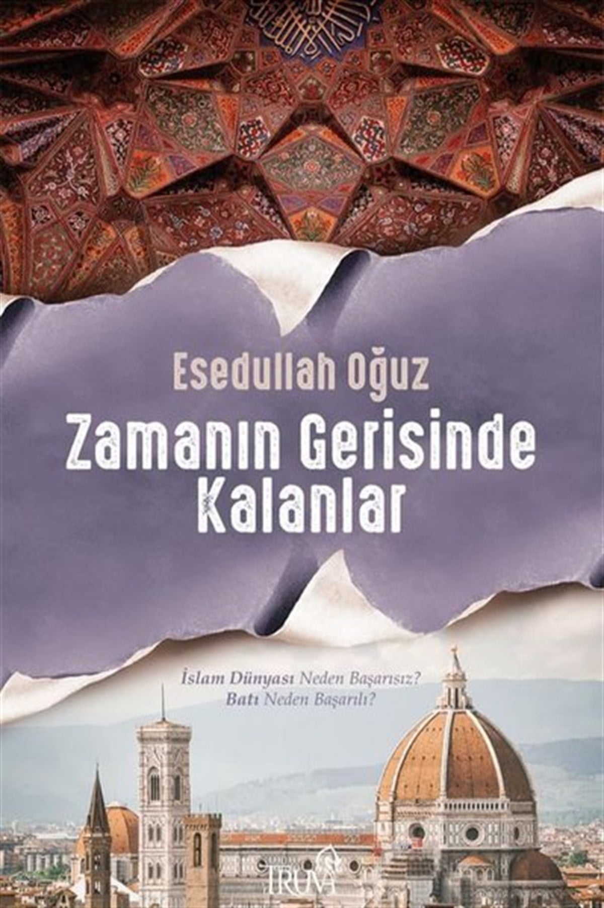 Esedullah Oğuzİslami KitaplarZamanın Gerisinde Kalanlar
