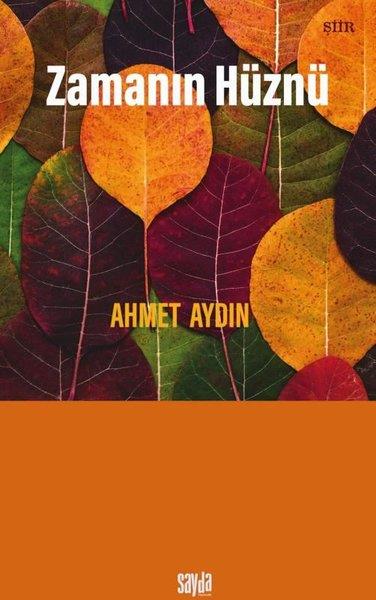Ahmet AydınTürk ŞiiriZamanın Hüznü