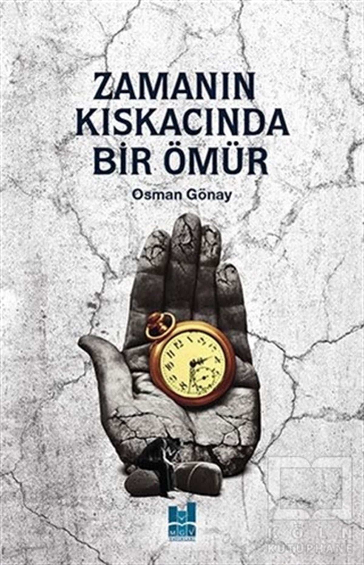 Osman GönayDiğerZamanın Kıskacında Bir Ömür