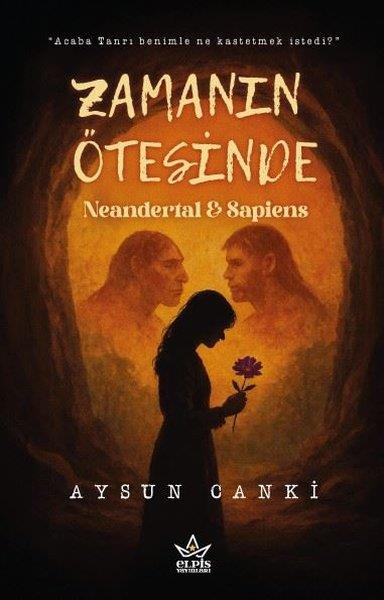 Aysun CankiFantastik Kitaplar & Fantastik RomanlarZamanın Ötesinde:  Neandertal & Sapiens