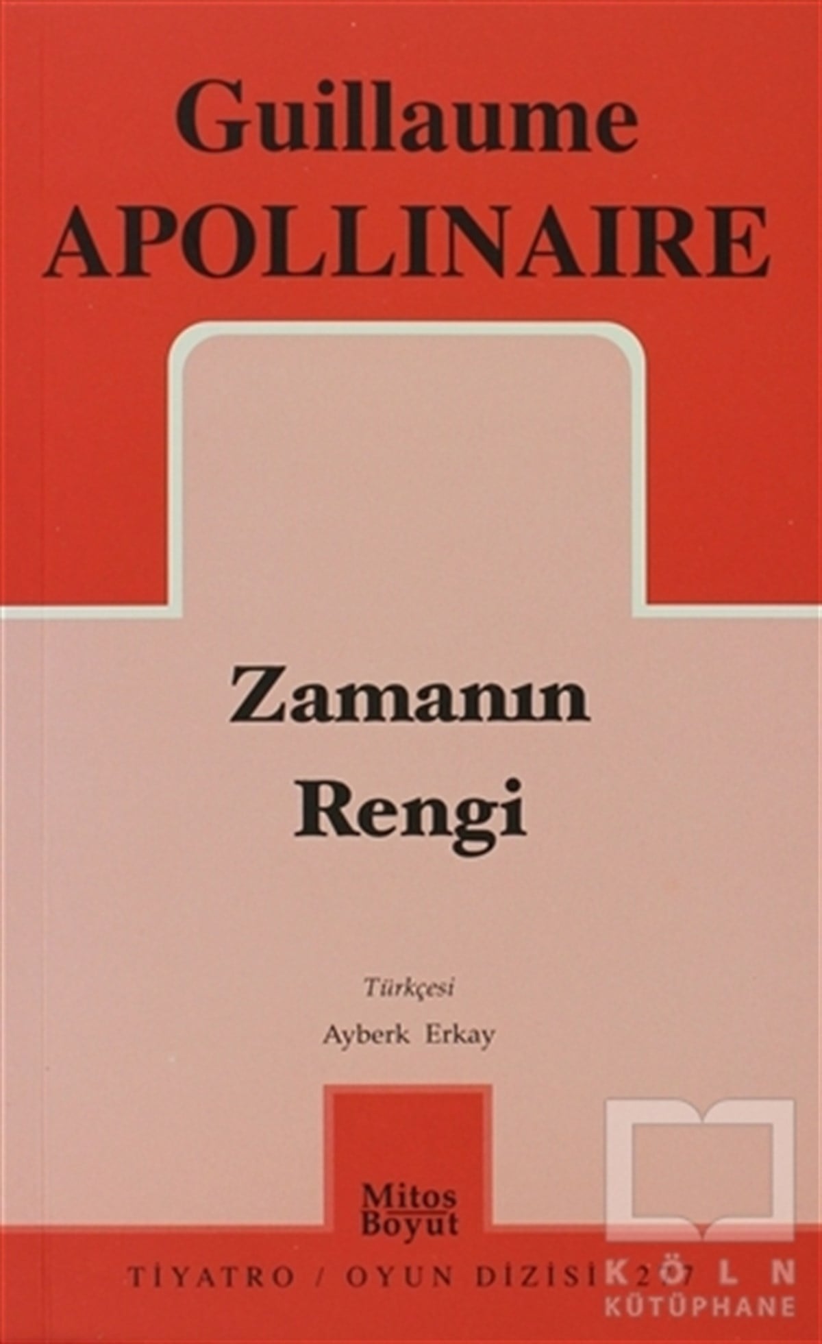 Guillaume ApollinaireSenaryoZamanın Rengi