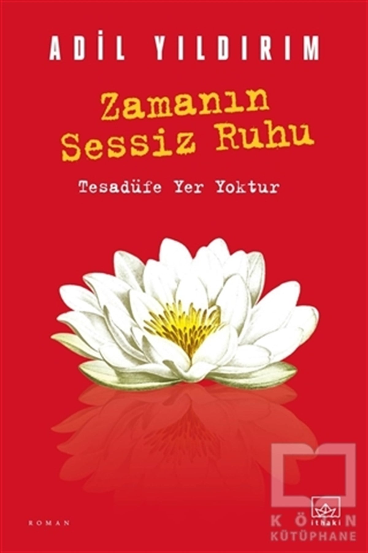 Adil YıldırımTürkçe RomanlarZamanın Sessiz Ruhu