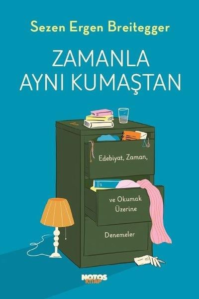 Sezen Ergen BreiteggerDeneme KitaplarıZamanla Aynı Kumaştan