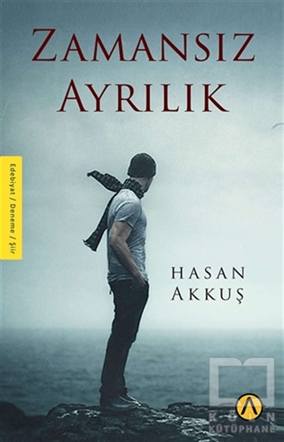 Hasan AkkuşŞiirZamansız Ayrılık