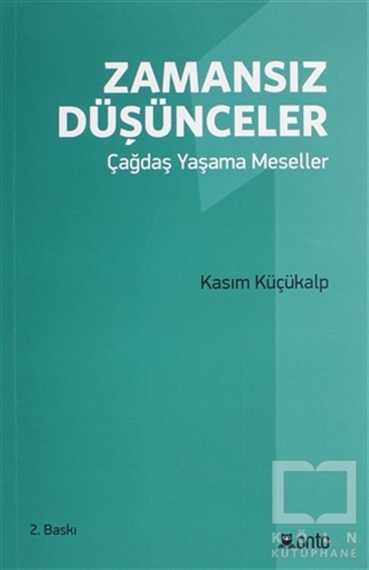 Kasım KüçükalpGenel Felsefe KitaplarıZamansız Düşünceler