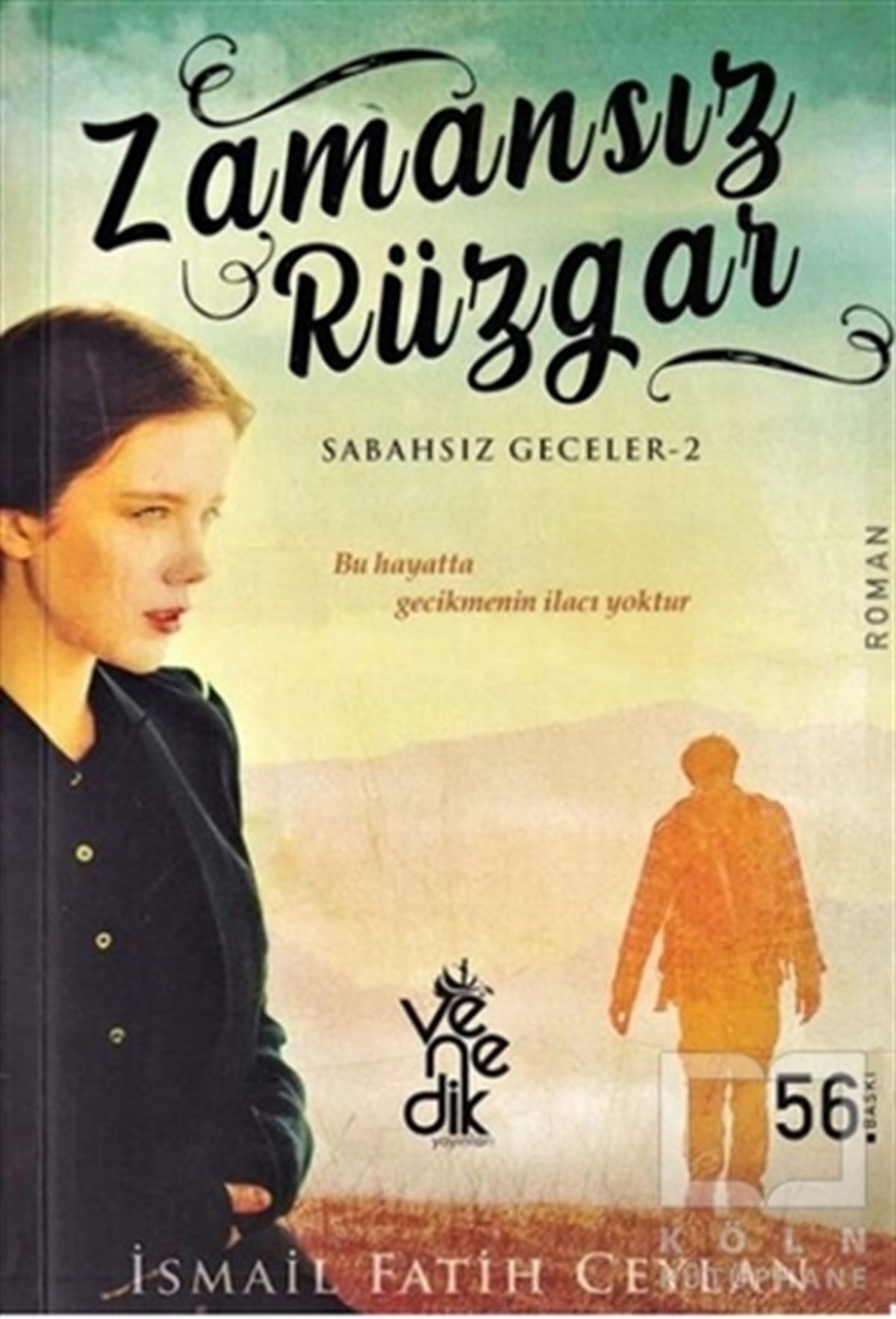 İsmail Fatih CeylanTürkçe RomanlarZamansız Rüzgar - Sabahsız Geceler 2