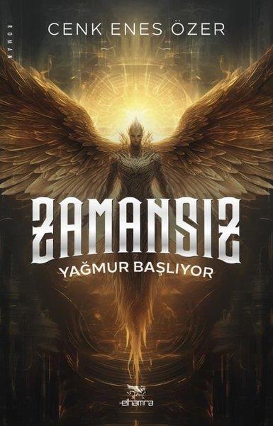 Cenk Enes ÖzerFantastik Kitaplar & Fantastik RomanlarZamansız - Yağmur Başlıyor