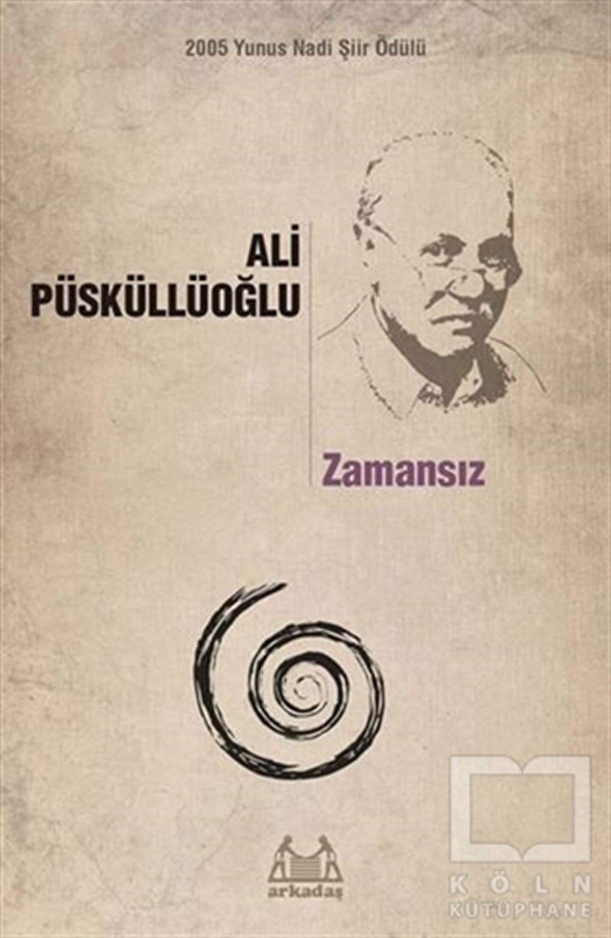 Ali PüsküllüoğluŞiirZamansız