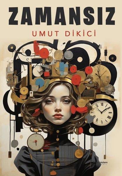 Umut DikiciTürkiye RomanZamansız