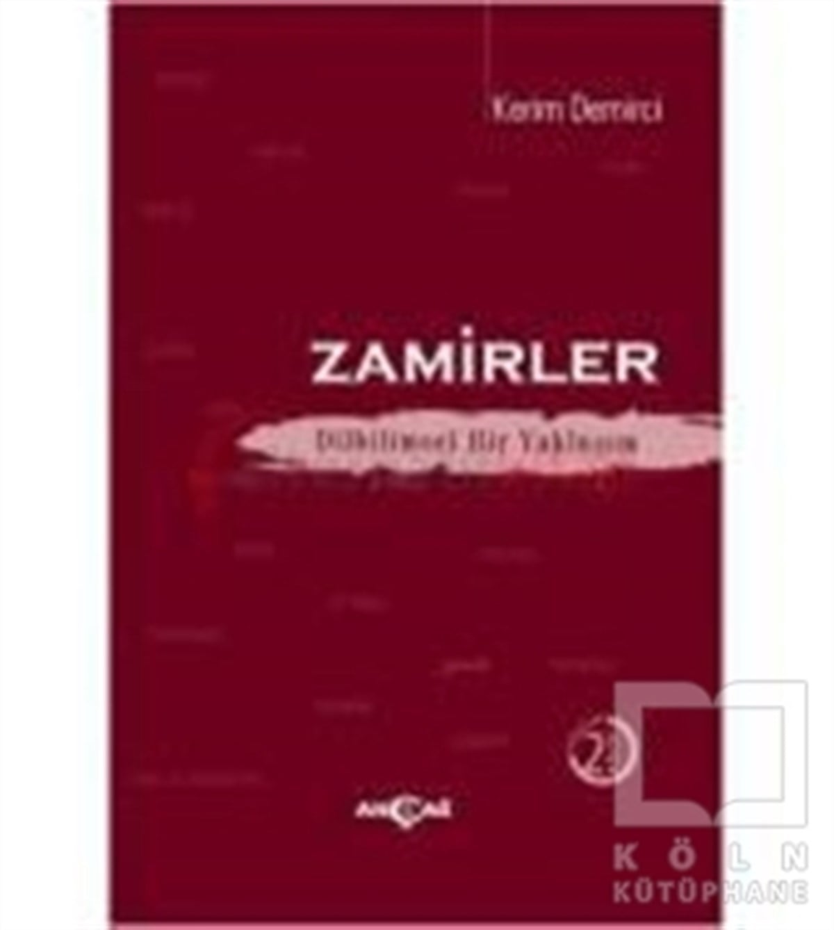 Kerim DemirciSözlükler ve Konuşma KılavuzlarıZamirler Dilbilimsel Bir Yaklaşım