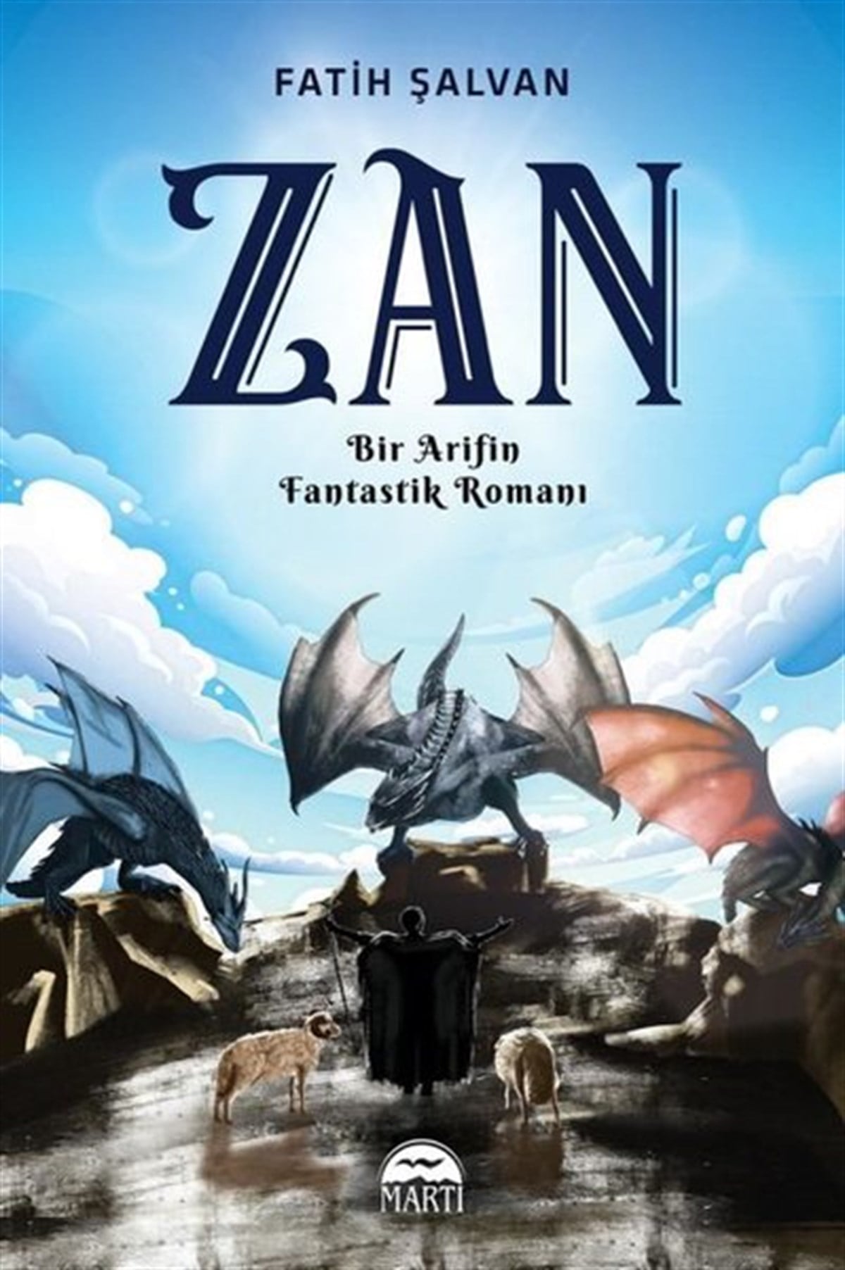 Fatih ŞalvanFantastik Kitaplar & Fantastik RomanlarZan - Bir Arifin Fantastik Romanı