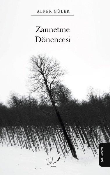 Alper GülerTürk ŞiiriZannetme Dönencesi