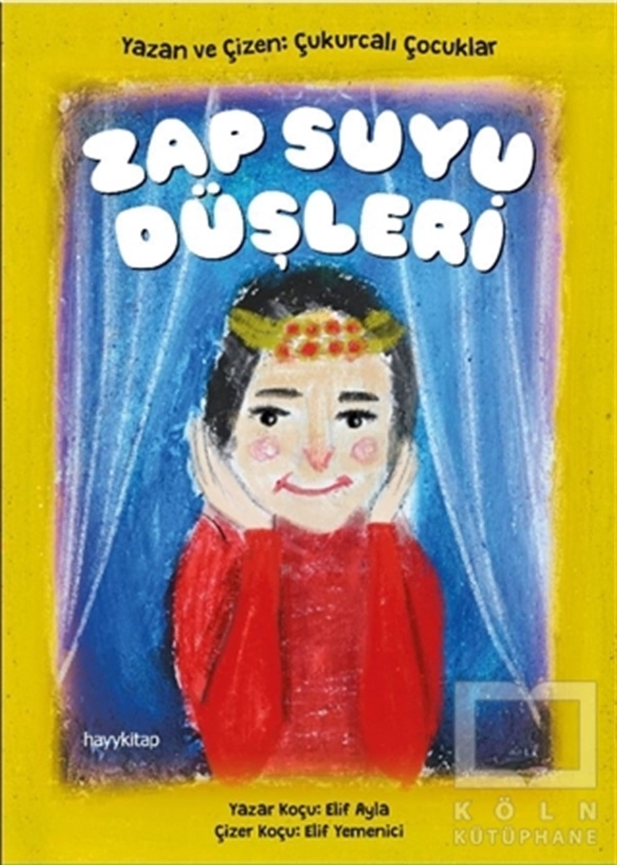 Elif AylaHikayelerZap Suyu Düşleri
