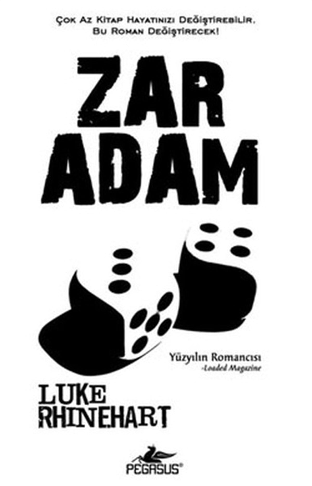 Luke RhinehartDünya RomanZar Adam