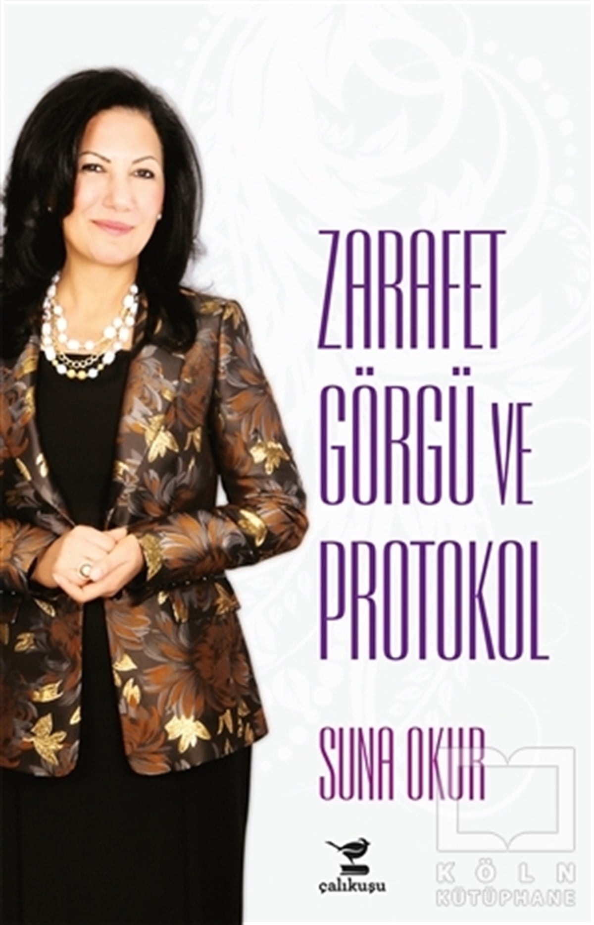 Suna OkurDiğerZarafet Görgü ve Protokol