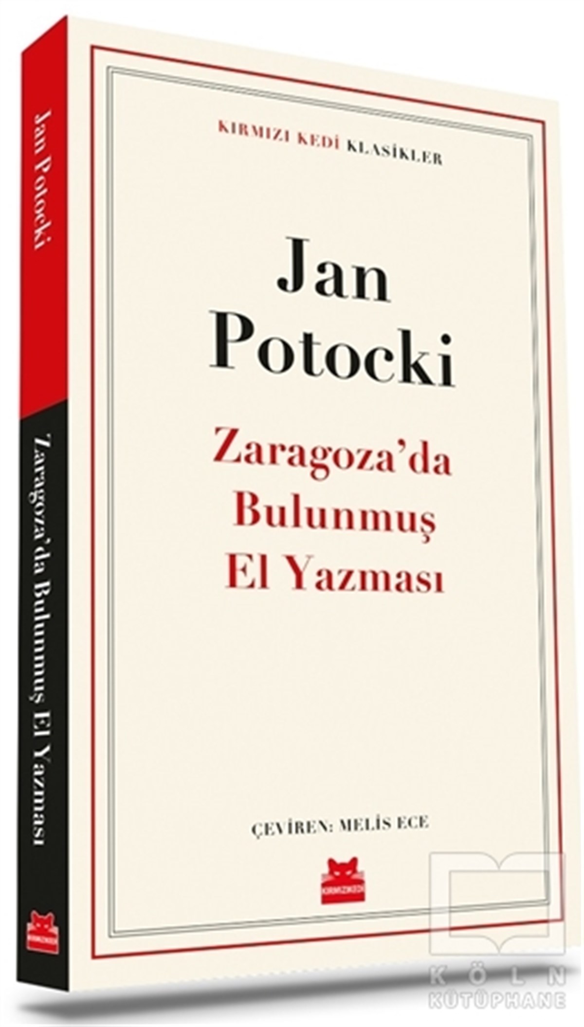 Jan PotockiDünya Klasikleri & Klasik KitaplarZaragoza’da Bulunmuş El Yazması