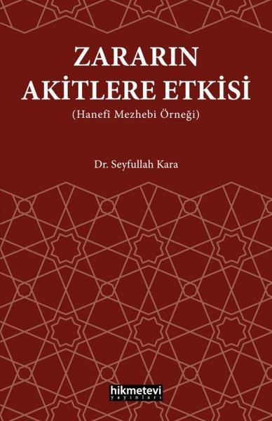 Seyfullah Karaİslami KitaplarZararın Akitlere Etkisi (Hanefi Mezhebi Örneği)