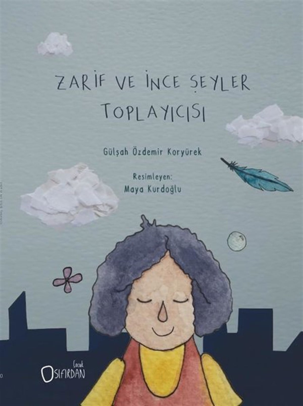 Gülşah Özdemir KoryürekEgitim Etkinlik KitaplariZarif ve İnce Şeyler Toplayıcısı