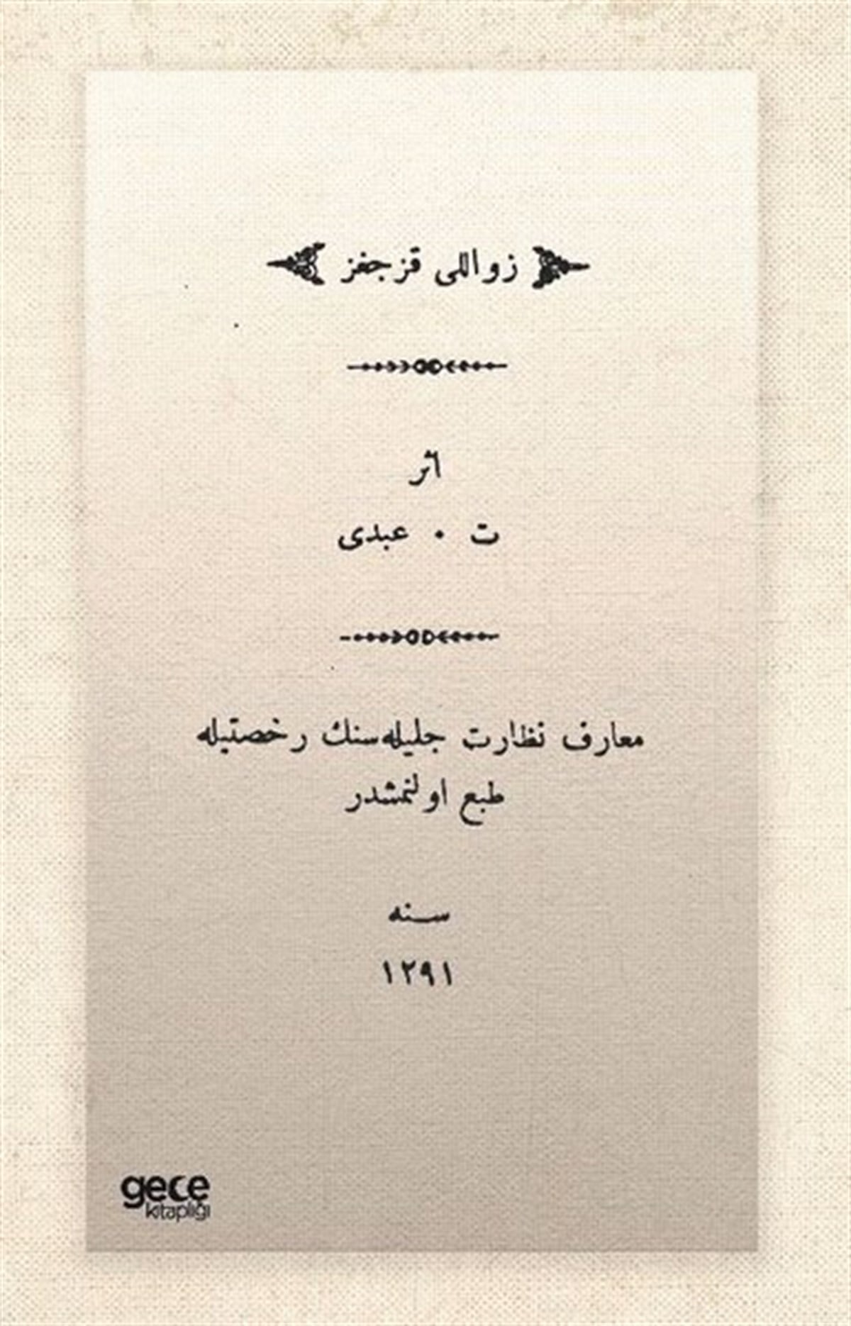 T. AbdiOsmanlicaZavallı Kızcağız - Osmanlıca
