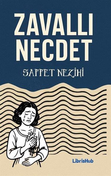 Safvet NezihiTürk RomaniZavallı Necdet